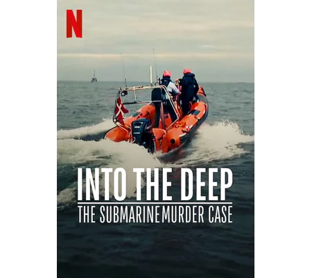 Into The Deep - The Submarine Murder Case (2020)