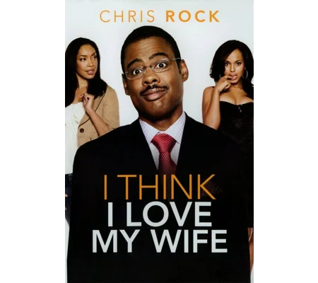 I Think I Love My Wife (2007)