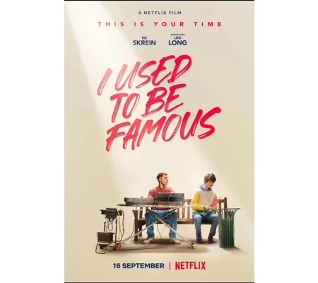 I Used To Be Famous (2022)