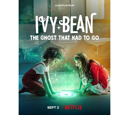 Ivy and Bean - The Ghost That Had To Go (2022)