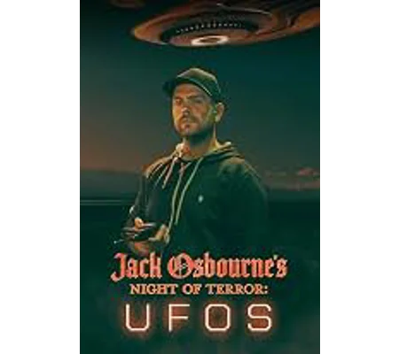 Jack Osbourne's Night Of Terror - UFOs (2022)
