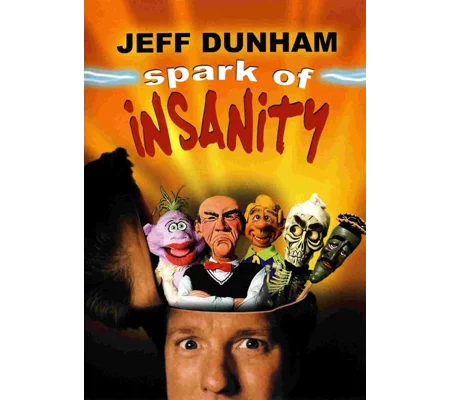 Jeff Dunham - Spark Of Insanity (2007)