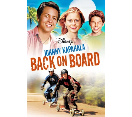 Johnny Kapahala - Back On Board (2007)