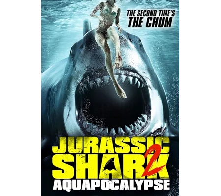 Jurassic Shark 2 - Aquapocalypse (2021)