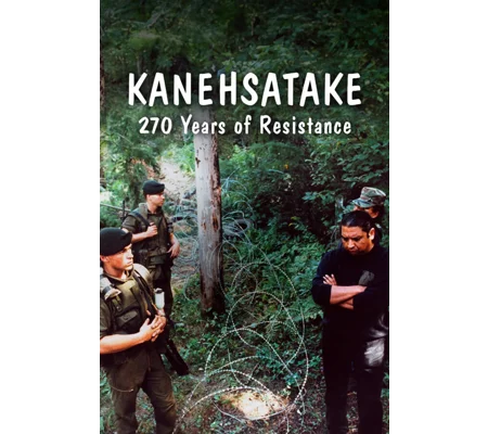 Kanehsatake - 270 Years of Resistance (1993)