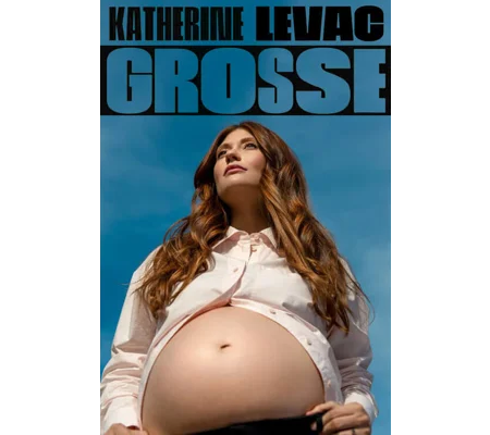 Katherine Levac - Grosse (2021)