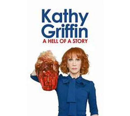 Kathy Griffin - A Hell Of A Story (2019)