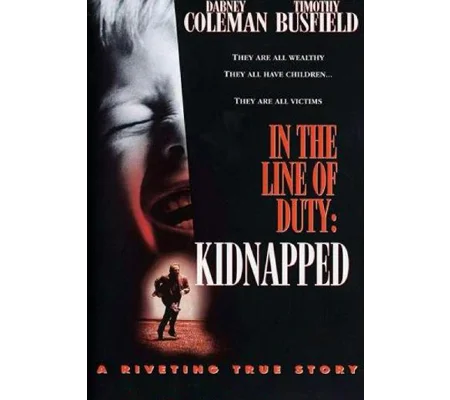 Kidnapped - In The Line Of Duty (1995) Dabney Coleman Timothy Busfield