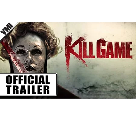Kill Game (2018)