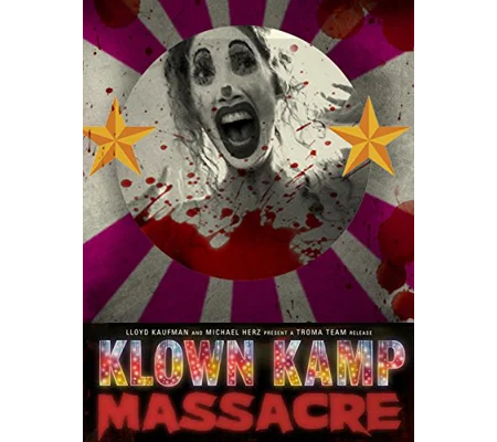 Klown Kamp Massacre (2010) Troma Lloyd Kaufman