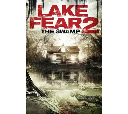 Lake Fear 2 - The Swamp (2018)