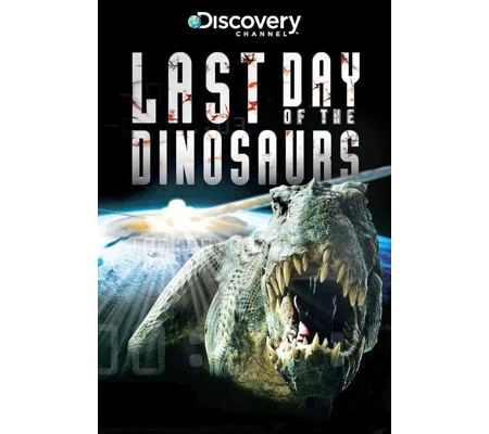 Last Day Of The Dinosaurs (2010)