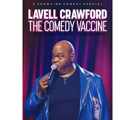 Lavell Crawford - The Comedy Vaccine (2021)