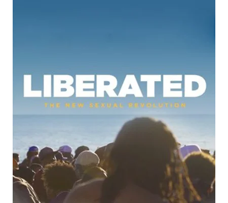 Liberated - The New Sexual Revolution (2017)