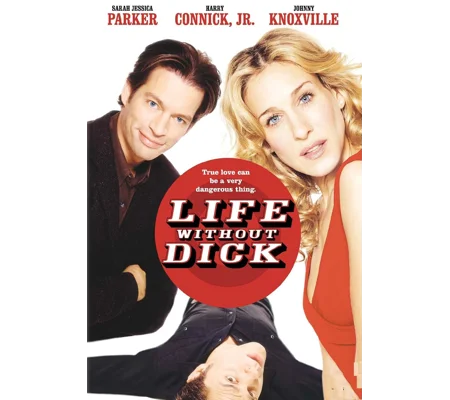 Life Without Dick (2002)