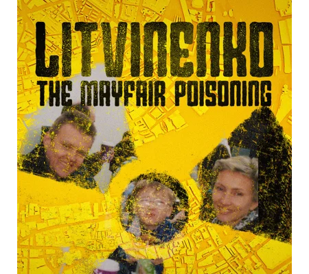 Litvinenko - The Mayfair Poisoning (2022)