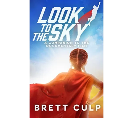 Look To The Sky (2017) Brett Culp