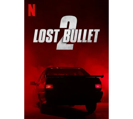 Lost Bullet 2 - Back For More (2022) French Audio Language NO SUBTITLES