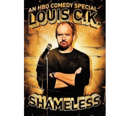 Louis C.K. - Shameless (2007)