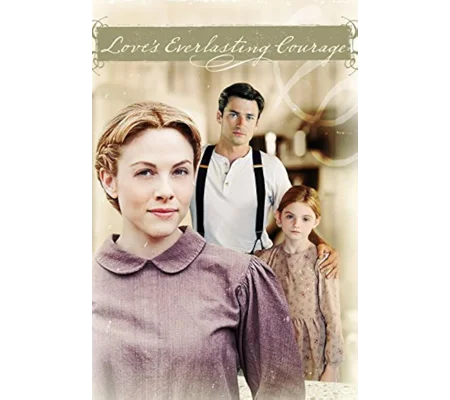 Love's Everlasting Courage (2011) Wes Brown Julie Mond Cheryl Ladd
