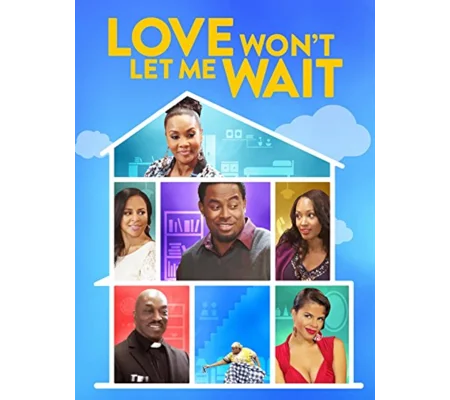 Love Won't Let Me Wait (2015)