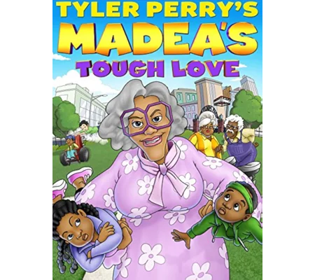 Madea's Tough Love (2015) Tyler Perry Cartoon