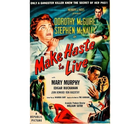 Make Haste To Live (1954)