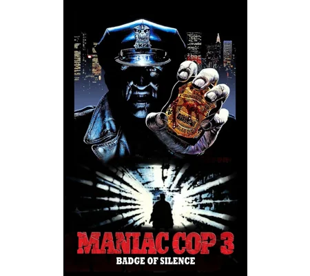 Maniac Cop 3 - Badge Of Silence (1992)