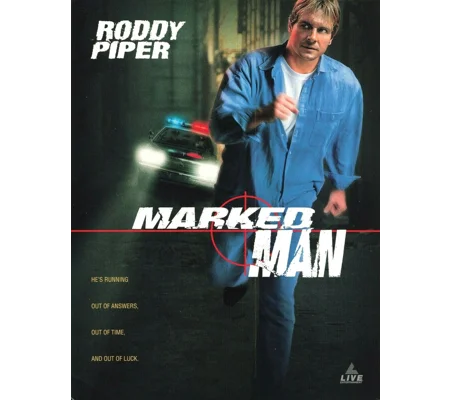 Marked Man (1996) Rowdy Roddy Piper