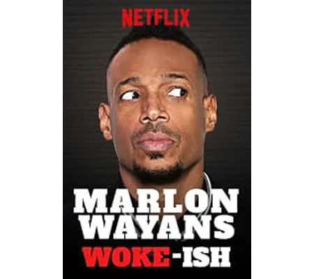 Marlon Wayans - Woke-Ish (2018)