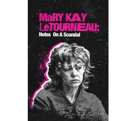 Mary Kay Letourneau - Notes On A Scandal (2022)