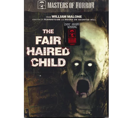 Masters Of Horror - Fair Haired Child (2005) William Malone