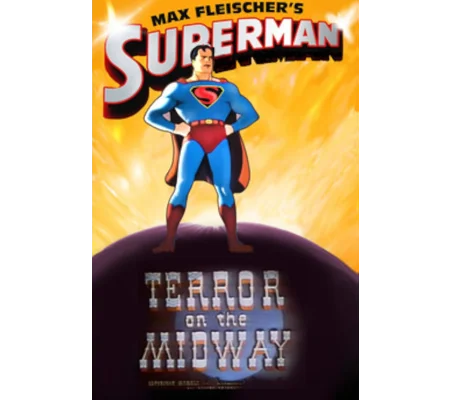 Max Fleischer's Superman - Terror On The Midway (1942)