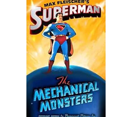 Max Fleischer's Superman - The Mechanical Monsters (1942)