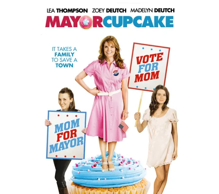 Mayor Cupcake (2011) Lea Thompson Zoey Deutch