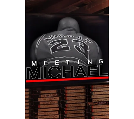 Meeting Michael (2020) Michael Jordan