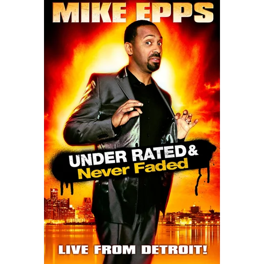 Mike Epps - Under Rated Never Faded And X-Rated (2009)