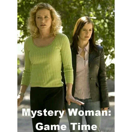 Mystery Woman - Game Time (2005)