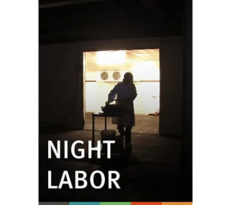 Night Labor (2013)