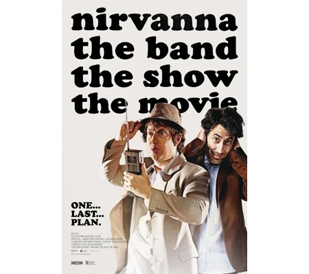 Nirvana - The Band The Show The Movie (2025)
