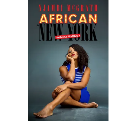 Njambi McGrath - African In New York - Almost Famous (2019)