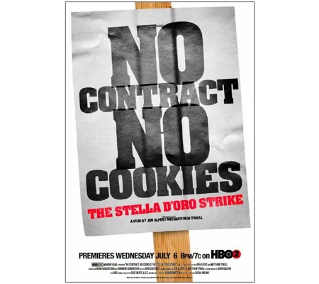 No Contract No Cookies - The Stella D'Oro Strike (2010)