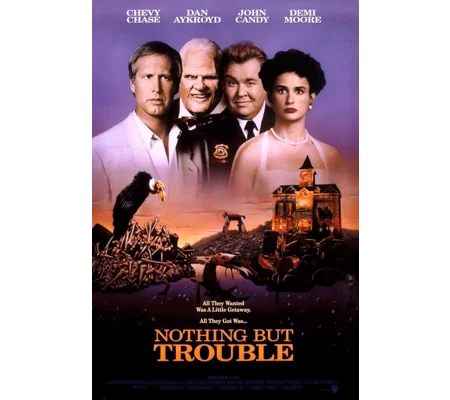 Nothing But Trouble (1991)