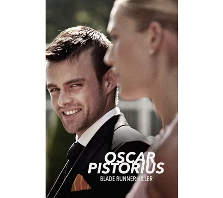 Oscar Pistorius - Blade Runner Killer (2017)