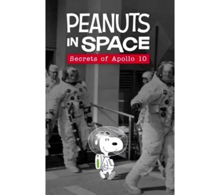 Peanuts In Space - Secrets of Apollo 10 (2019)