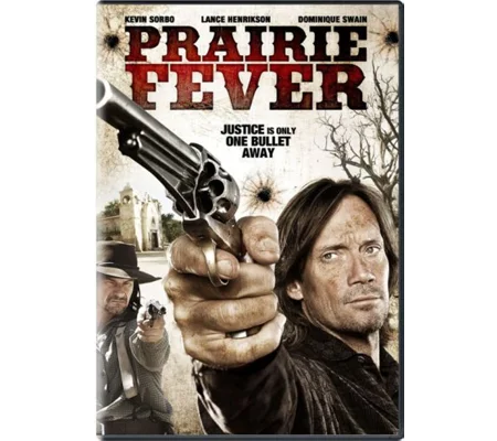 Prairie Fever (2008) Kevin Sorbo