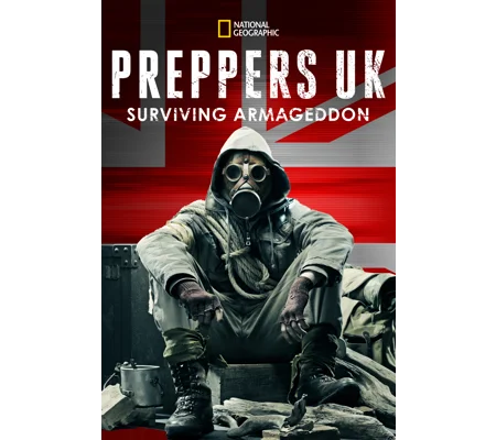 Preppers UK - Surviving Armageddon (2012)