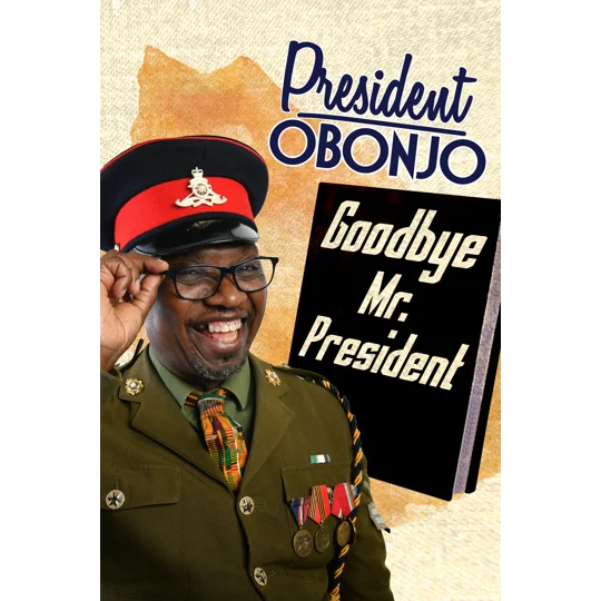 President Obonjo - Goodbye Mr. President (2020)