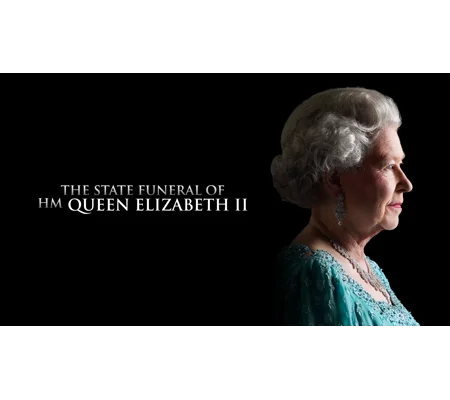 Queen Elizabeth II - The State Funeral (2022)