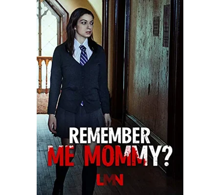 Remember Me Mommy (2020)